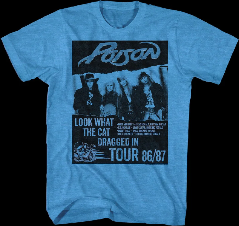 Men's wrinkle-resistant t-shirt-Look What The Cat Dragged In Tour Poison T-Shirt