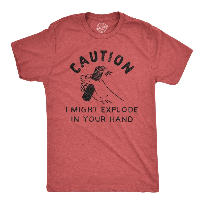 Men's thermoregulating t-shirt-Caution I Might Explode In Your Hand Men's T Shirt