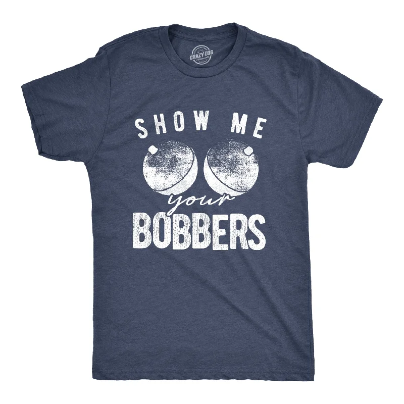 Men's unique design t-shirt-Show Me Your Bobbers Men's T Shirt