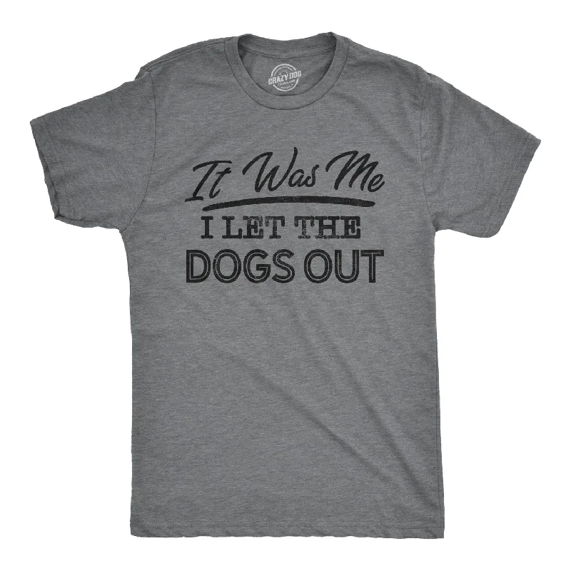 Men's organic cotton t-shirt-I Let The Dogs Out Men's T Shirt