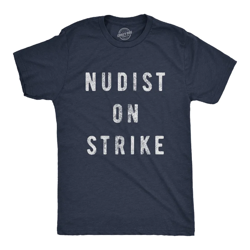 Men's moisture-control t-shirt-Nudist On Strike Men's T Shirt