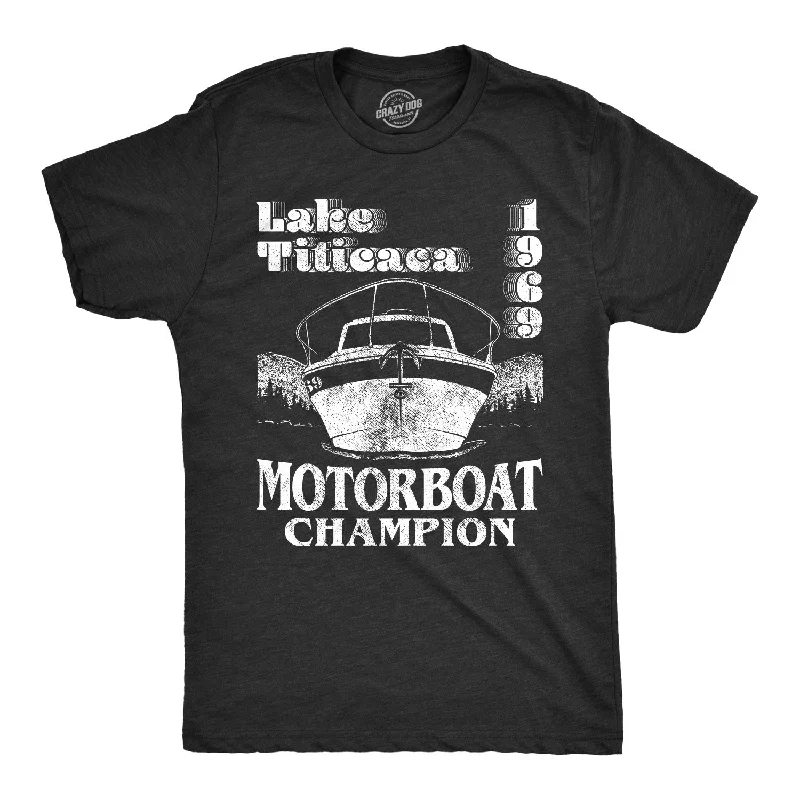 Men's fashion-forward t-shirt-Lake Titicaca Motorboat Champion Men's T Shirt