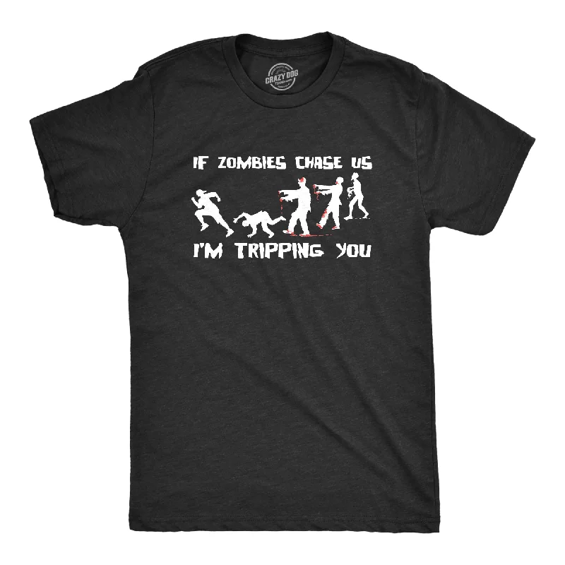 Men's quick-dry sports t-shirt-If Zombies Chase Us I'm Tripping You Men's T Shirt