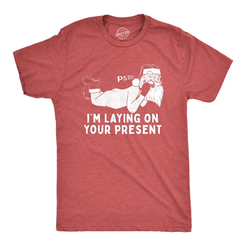 Men's thermoregulating t-shirt-Pssst I'm Laying On Your Present Men's T Shirt