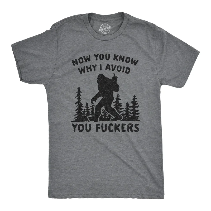 Men's graphic print t-shirt-Now You Know Why I Avoid You Fuckers Men's T Shirt