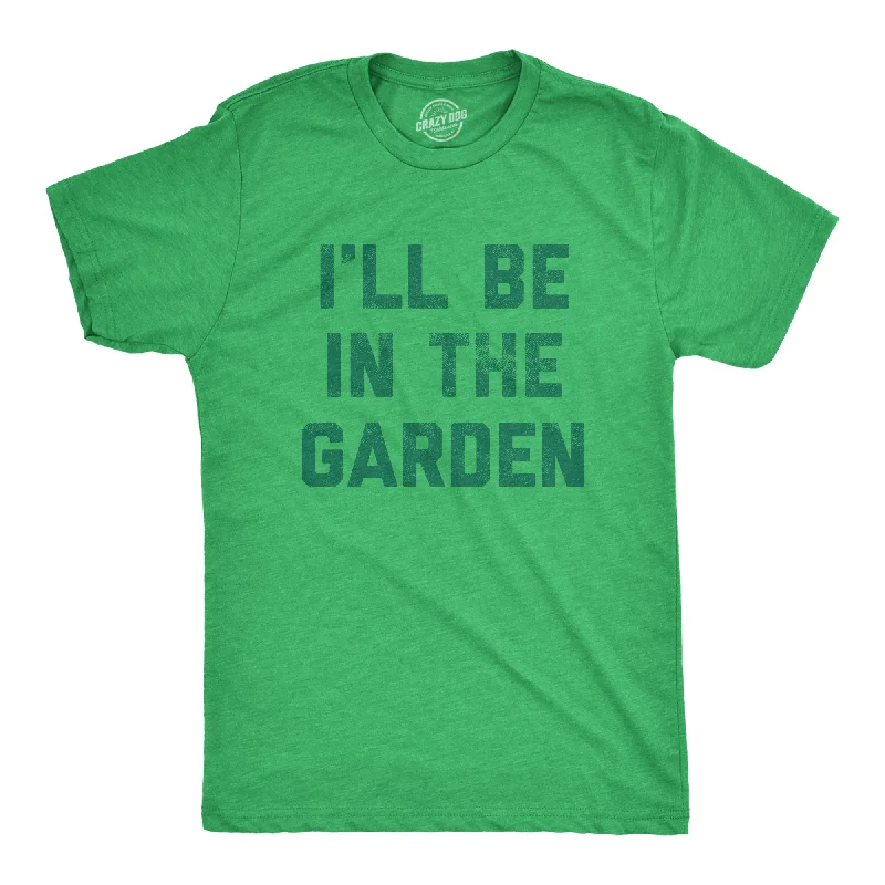 Men's eco-friendly bamboo t-shirt-Ill Be In The Garden Men's T Shirt