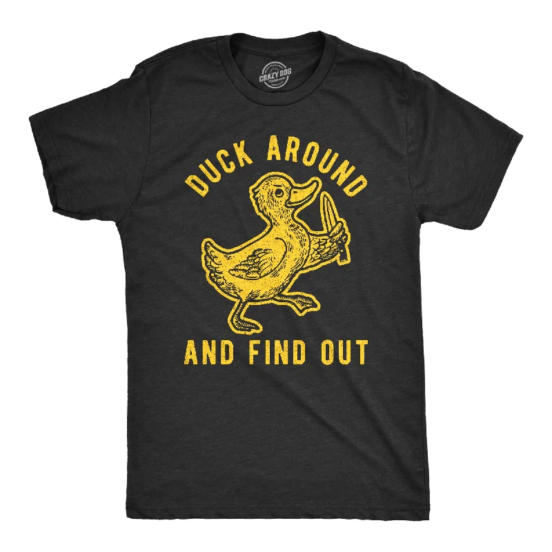 Men's classic fit t-shirt-Duck Around And Find Out Men's T Shirt