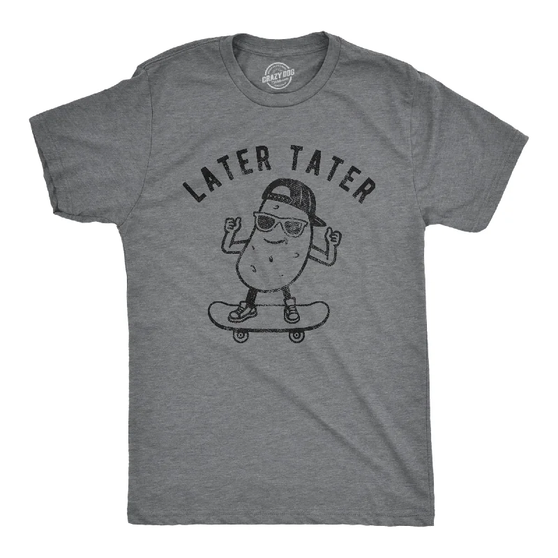 Men's lightweight travel t-shirt-Later Tater Men's T Shirt