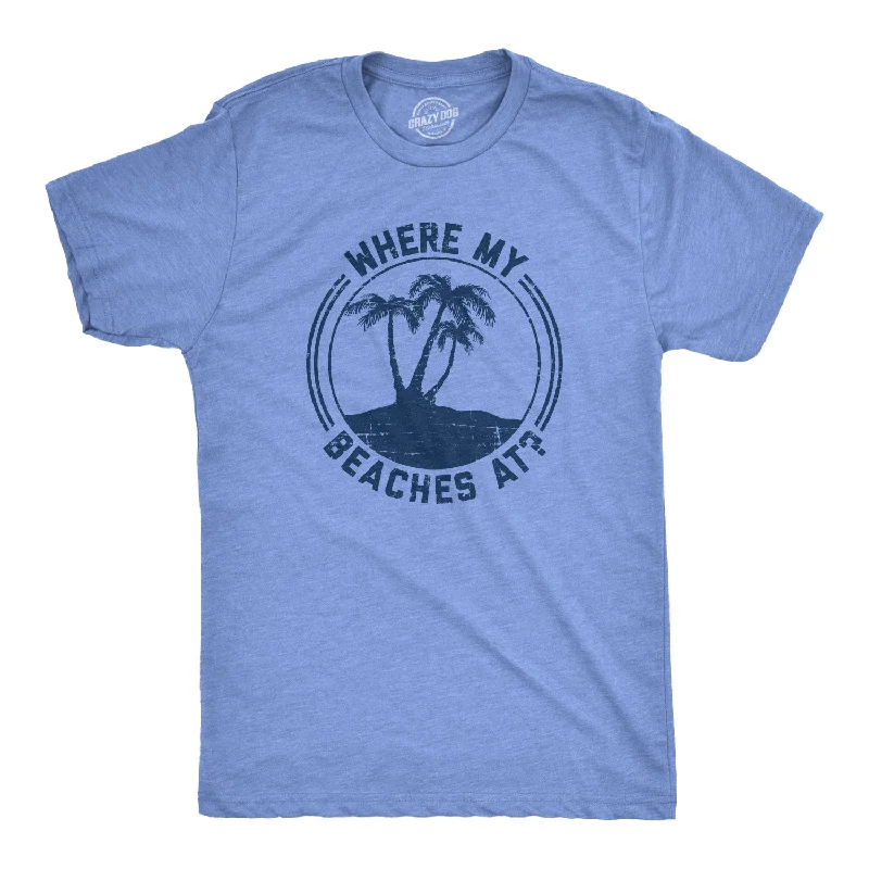 Men's athletic performance t-shirt-Where My Beaches At? Men's T Shirt