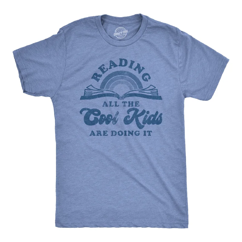 Men's fashion-forward t-shirt-Reading: All The Cool Kids Are Doing It Men's T Shirt