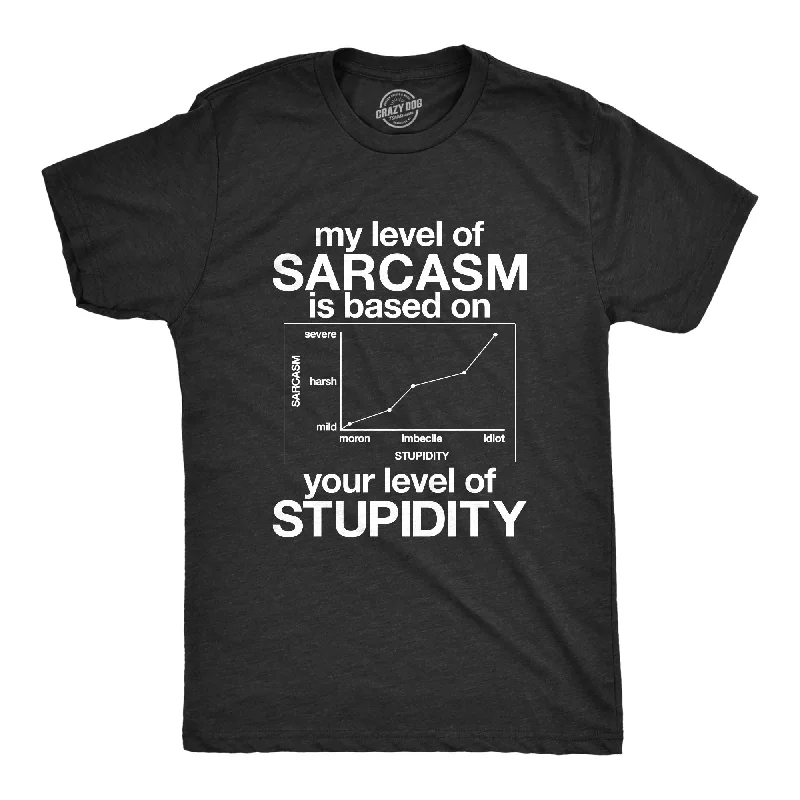 Men's longline t-shirt-My Level Of Sarcasm Is Based On Your Level Of Stupidity Men's T Shirt