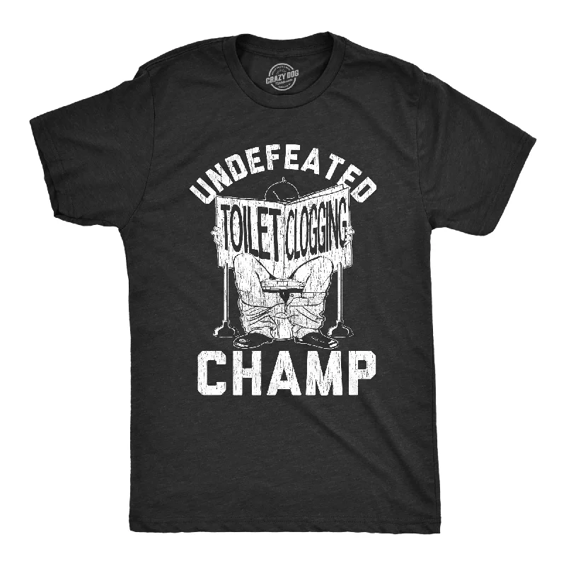 Men's thermoregulating t-shirt-Undefeated Toilet Clogging Champ Men's T Shirt