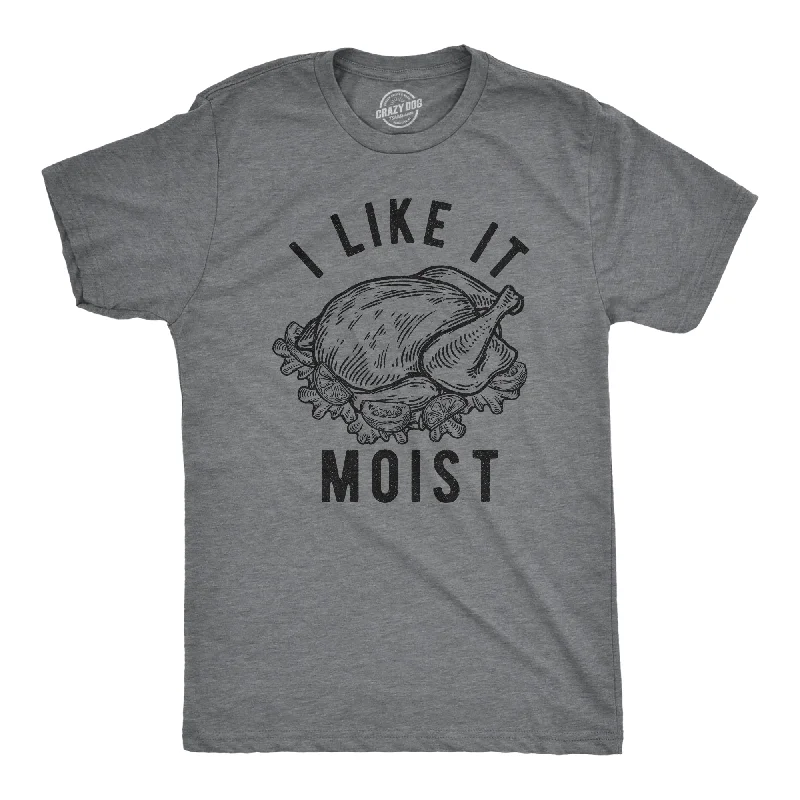 Men's longline t-shirt-I Like It Moist Men's T Shirt