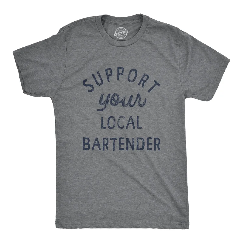 Men's quick-dry sports t-shirt-Support Your Local Bartender Men's T Shirt