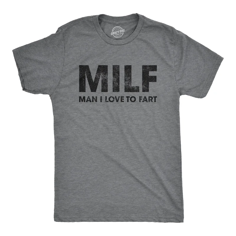 Men's breathable workout t-shirt-MILF Man I Love To Fart Men's T Shirt